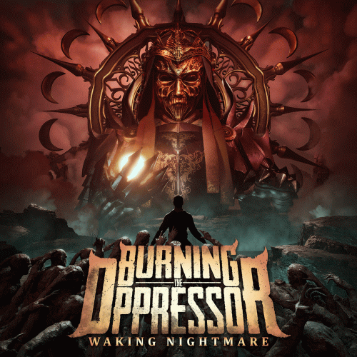 Burning The Oppressor : Waking Nightmare